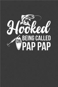 Hooked On Being Called Pap Pap