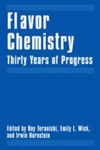 Flavor Chemistry: Thirty Years of Progress (Special Indian Edition / Reprint year : 2020) [Paperback] Roy Teranishi