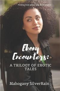Ebony Encounters
