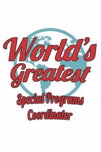 World's Greatest Special Programs Coordinator