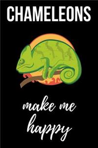 Chameleons Make Me Happy