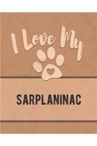 I Love My Sarplaninac