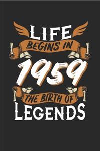 Life Begins in 1959 the Birth of Legends