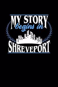 My Story Begins in Shreveport