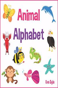 Animal Alphabet: Learn Alphabet and Animals in English From A to Z. For Kids Baby Toddlers And Preschool. Age 2 to 5 year.