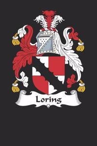 Loring: Loring Coat of Arms and Family Crest Notebook Journal (6 x 9 - 100 pages)