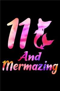 11 And Mermazing