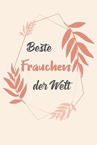 Beste Frauchen Der Welt: A5 Punkteraster - Notebook - Notizbuch - Taschenbuch - Journal - Tagebuch - Ein lustiges Geschenk für Freunde oder die Familie und die beste Frauche