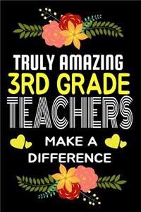 Truly Amazing 3rd Grade Teachers Make A difference