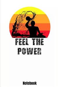 Feel The Power Notebook