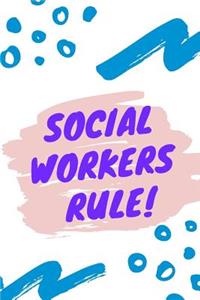 Social Workers Rule