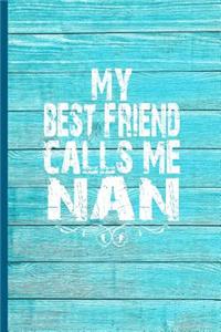 My Best Friend Calls Me Nan