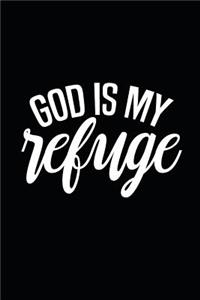 God Is My Refuge
