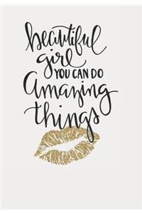 Beautiful Girl You Can Do Amazing Things