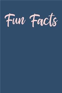 Fun Facts