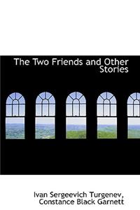 The Two Friends and Other Stories