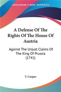 A Defense Of The Rights Of The House Of Austria