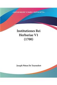 Institutiones Rei Herbariae V1 (1700)