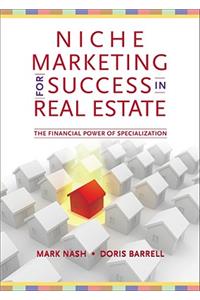 Niche Marketing for Success in Real Estate