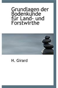 Grundlagen Der Bodenkunde Fur Land- Und Forstwirthe