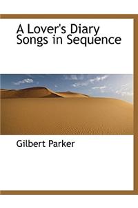 A Lover's Diary Songs in Sequence