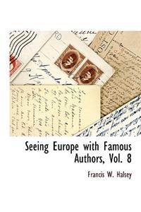 Seeing Europe with Famous Authors, Vol. 8