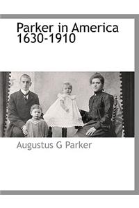 Parker in America 1630-1910