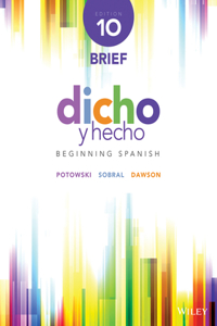 Dicho Y Hecho: Beginning Spanish 10e + Wileyplus Registration Card