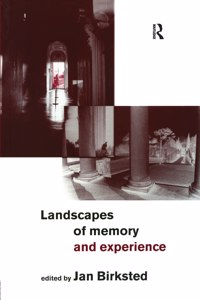 Landscapes of Memory and Experience