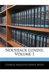 Nouveaux Lundis, Volume 1