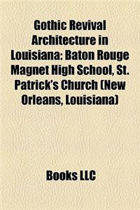 Gothic Revival Architecture in Louisiana