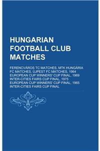 Hungarian Football Club Matches