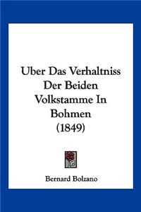 Uber Das Verhaltniss Der Beiden Volkstamme in Bohmen (1849)