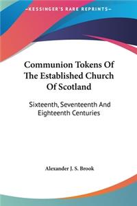 Communion Tokens Of The Established Church Of Scotland