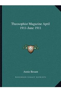 Theosophist Magazine April 1911-June 1911