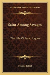 Saint Among Savages