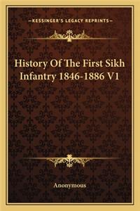 History of the First Sikh Infantry 1846-1886 V1