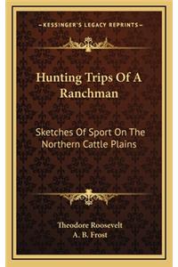 Hunting Trips Of A Ranchman
