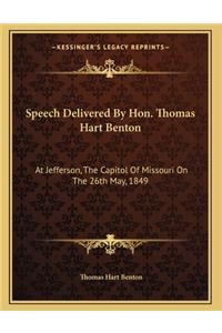 Speech Delivered By Hon. Thomas Hart Benton