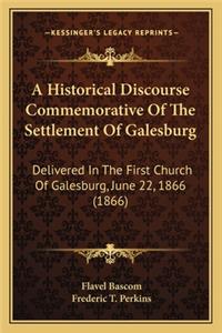 A Historical Discourse Commemorative Of The Settlement Of Galesburg
