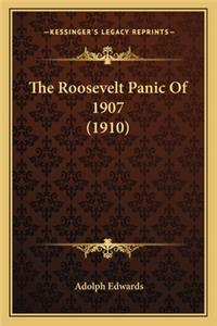 The Roosevelt Panic of 1907 (1910)