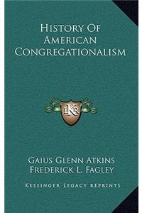 History Of American Congregationalism