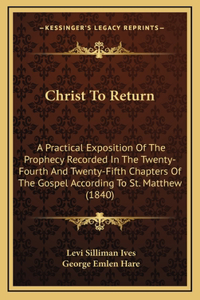 Christ to Return