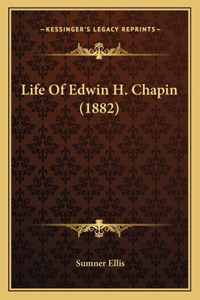 Life Of Edwin H. Chapin (1882)