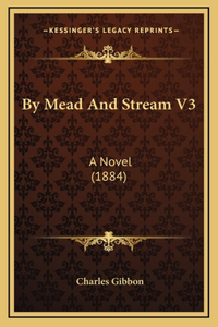 By Mead And Stream V3