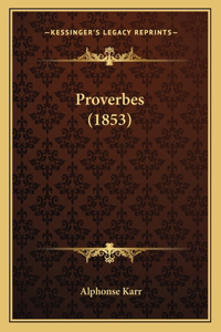 Proverbes (1853)
