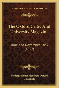 The Oxford Critic And University Magazine