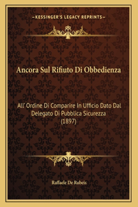 Ancora Sul Rifiuto Di Obbedienza