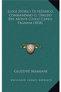 Elogi Storici Di Federico Commandino G. Ubaldo Del Monte Giulio Carlo Fagnani (1828)