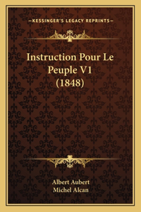 Instruction Pour Le Peuple V1 (1848)